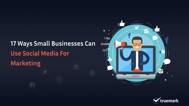 17 ways small businesses can use social media for marketing