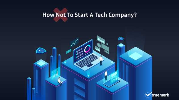 How not to start a tech company?