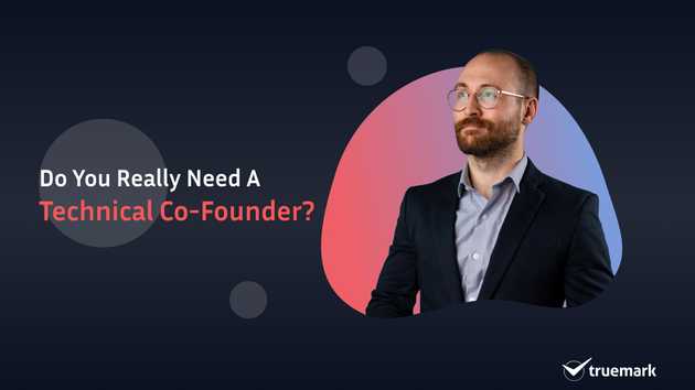 Do you really need a technical co-founder?